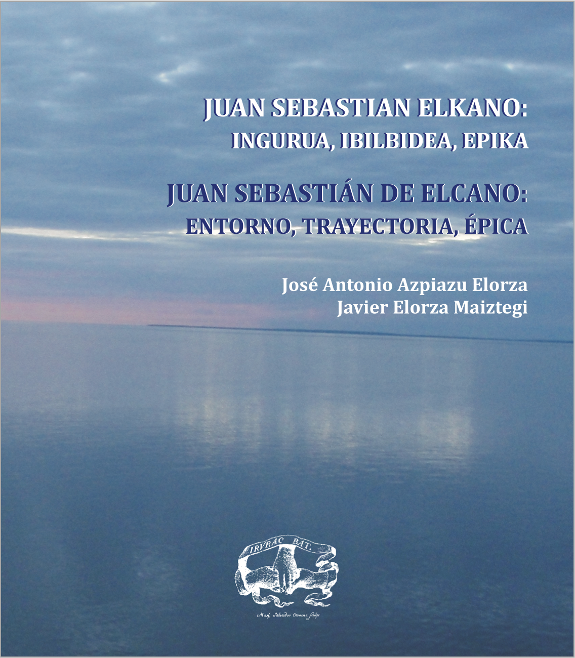 Juan Sebastián de Elcano: entorno, trayectoria, épica